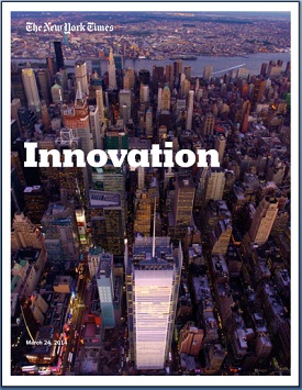 The  96-page New York Times "Innovation Report"  documents the newspaper's struggle to adapt to the era of digital news.